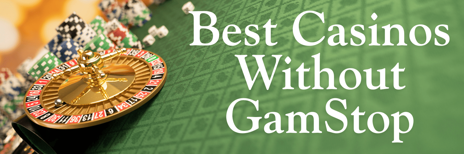 Discover the Best Casino Sites Not on Gamstop -1798814263